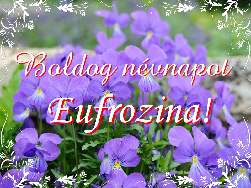 Eufrozina névnapi köszöntő